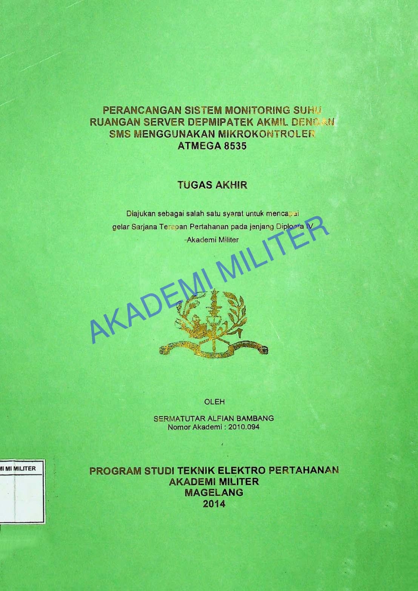 PERANAN SISTEM MONITORING SUHU RUANGAN SERVER DEPMIPATEK AKMIL DENGAN SMS MENGGUNAKAN MIKROKONTROLER ATMEGA 8535